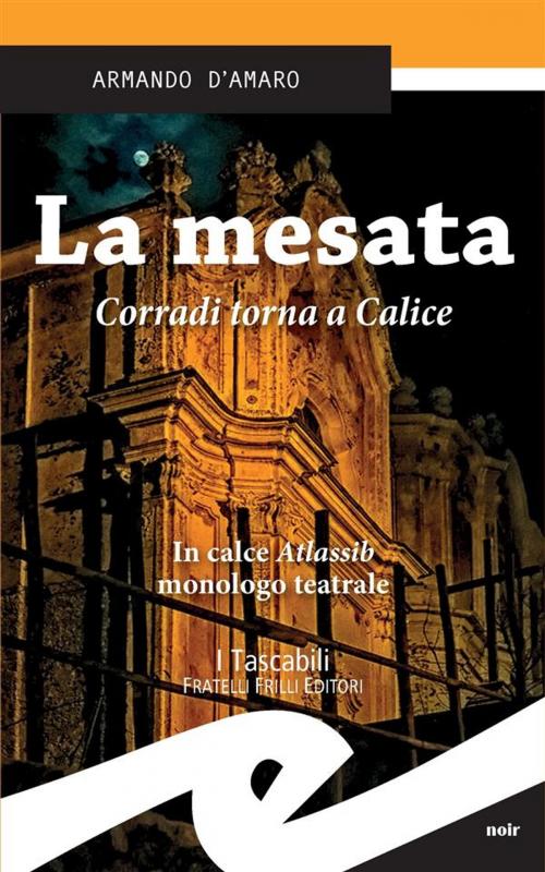Cover of the book La mesata by Armando D'Amaro, Fratelli Frilli Editori