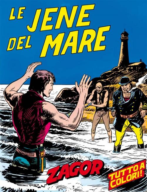 Cover of the book Zagor. Le jene del mare by Guido Nolitta, Gallieno Ferri, Sergio Bonelli Editore