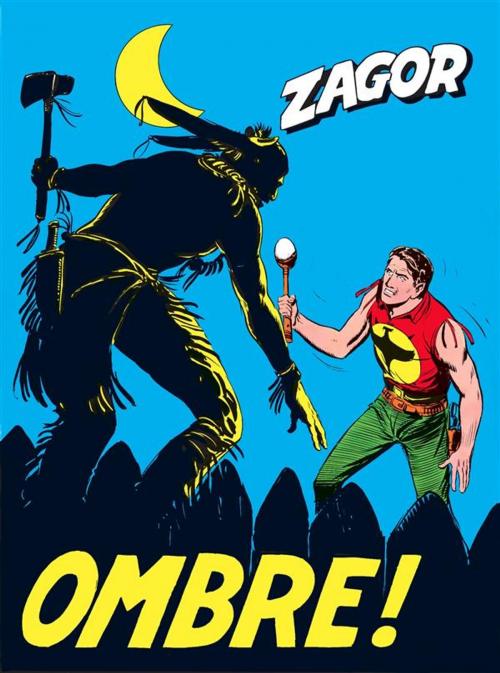 Cover of the book Zagor. Ombre! by Guido Nolitta, Gallieno Ferri, Sergio Bonelli Editore