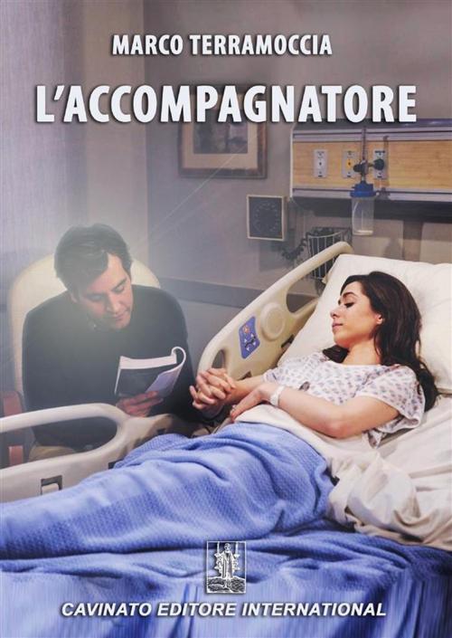 Cover of the book L'accompagnatore by Marco Terramoccia, Cavinato Editore