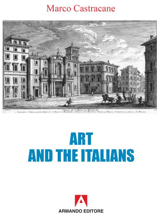 Cover of the book Art and the italians by Marco Castracane, Armando Editore