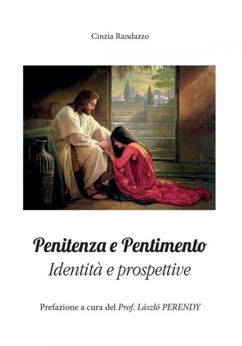 Cover of the book Penitenza e pentimento by Cinzia Randazzo, Youcanprint