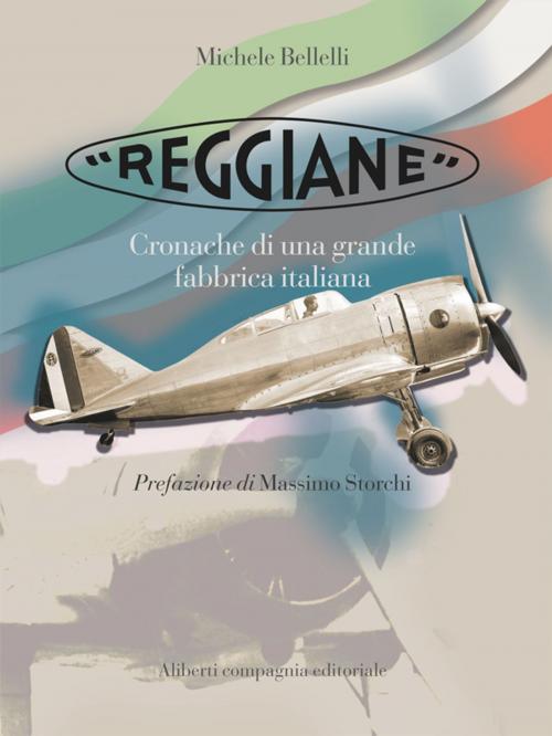 Cover of the book Reggiane by Michele Bellelli, Compagnia editoriale Aliberti