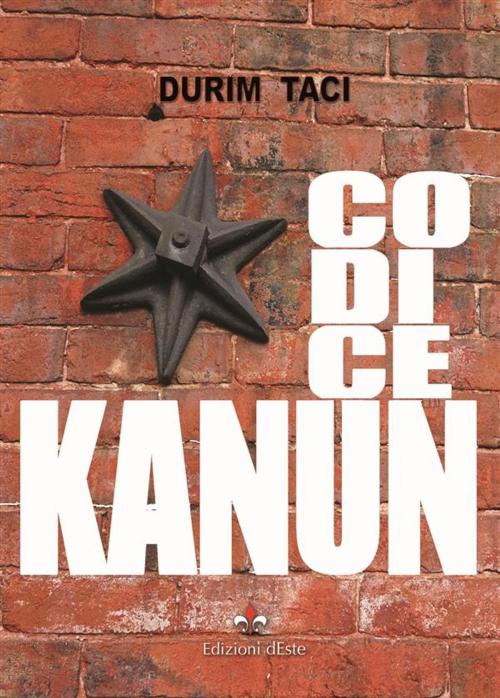 Cover of the book codice kanun by Durim Taci, Edizioni dEste