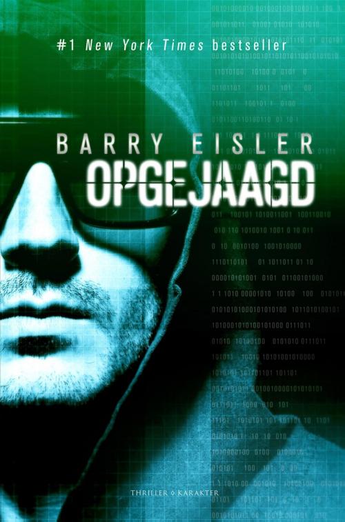 Cover of the book Opgejaagd by Barry Eisler, Karakter Uitgevers BV