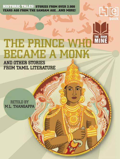 Cover of the book The Prince Who Became a Monk & Other Stories from Tamil Literature by M.L. Thangappa, Hachette India