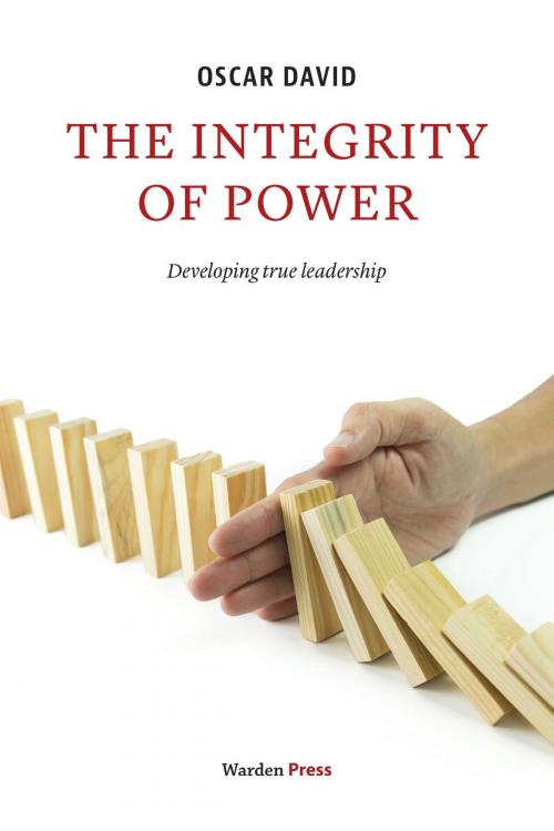 Cover of the book The integrity of power by Oscar David, Wardy Poelstra Projectmanagement