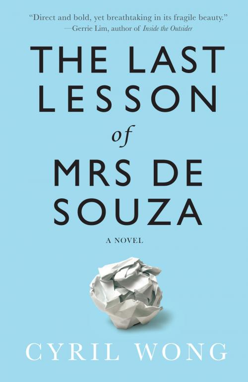 Cover of the book The Last Lesson of Mrs de Souza by Cyril Wong, Epigram Books
