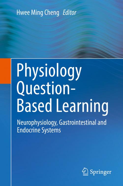 Cover of the book Physiology Question-Based Learning by , Springer Singapore