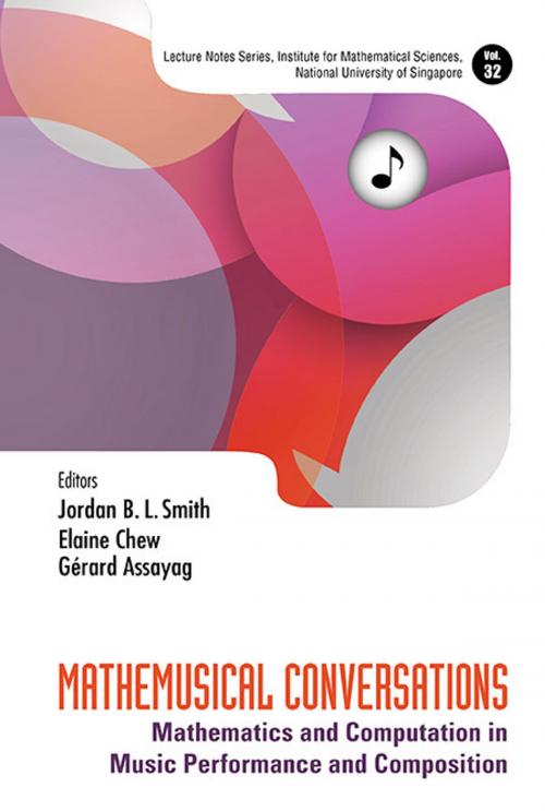 Cover of the book Mathemusical Conversations by Jordan B L Smith, Elaine Chew, Gérard Assayag, World Scientific Publishing Company