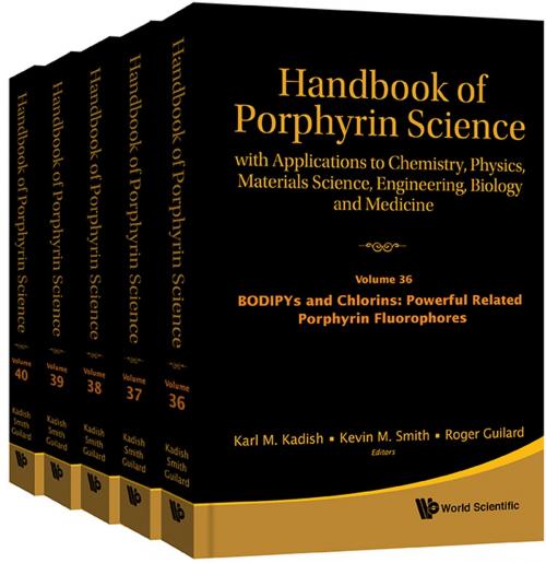 Cover of the book Handbook of Porphyrin Science (Volumes 36 40) by Karl M Kadish, Kevin M Smith, Roger Guilard, World Scientific Publishing Company