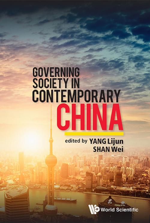 Cover of the book Governing Society in Contemporary China by Lijun Yang, Wei Shan, World Scientific Publishing Company