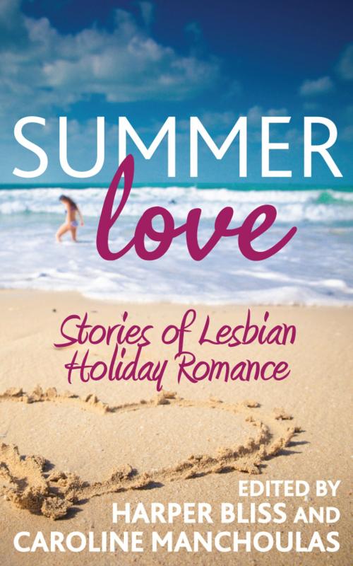 Cover of the book Summer Love by Harper Bliss, Caroline Manchoulas, Ladylit Publishing