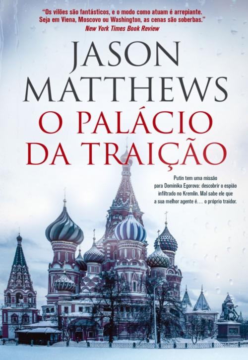 Cover of the book O Palácio da Traição by Jason Mathews, LUA DE PAPEL