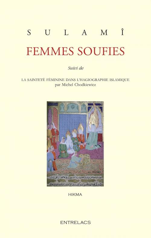 Cover of the book Femmes soufies by Sulamî, Michel Chodkiewwicz, Entrelacs