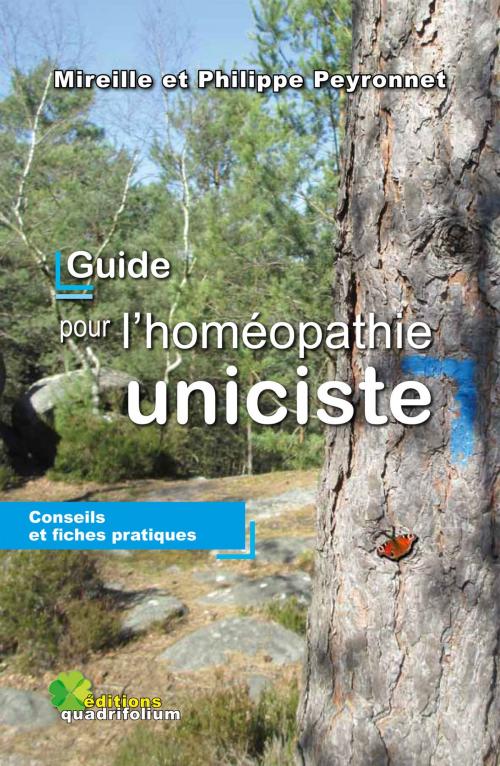 Cover of the book GUIDE POUR L'HOMÉOPATHIE UNICISTE by Philippe Peyronnet, Mireille Peyronnet, Bookelis