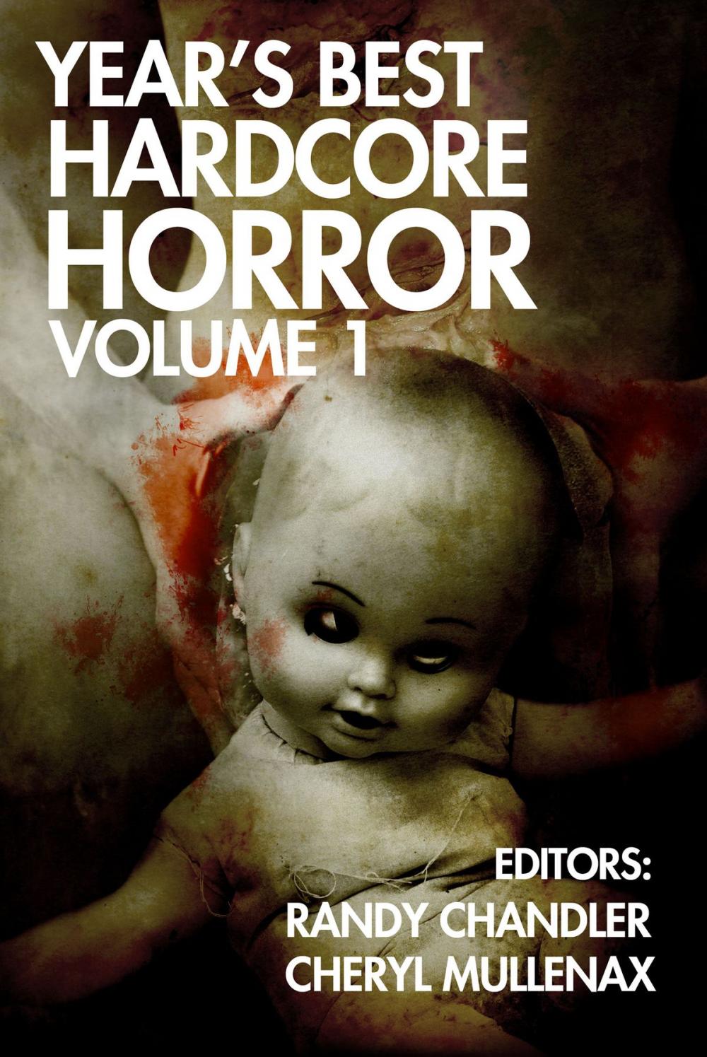 Big bigCover of Year's Best Hardcore Horror Volume 1
