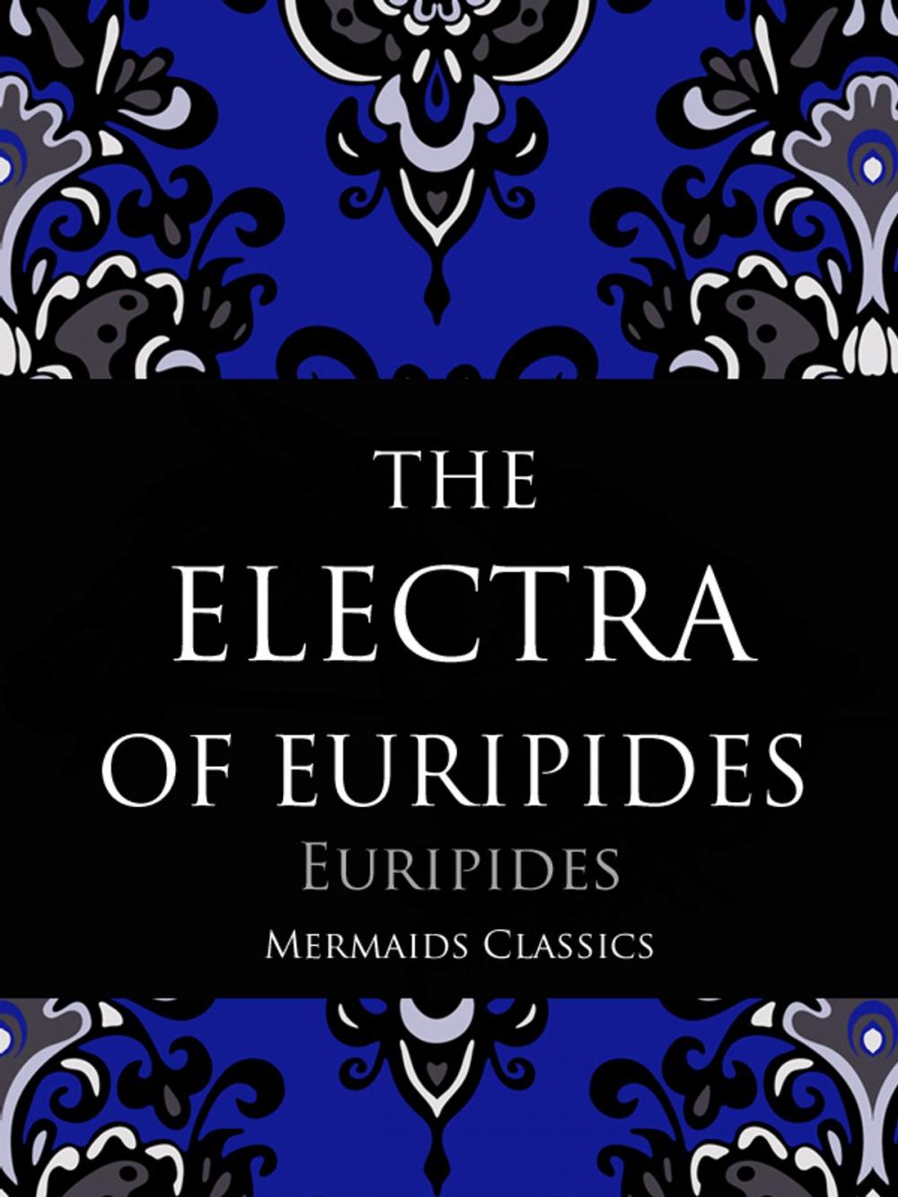 Big bigCover of The Electra of Euripides