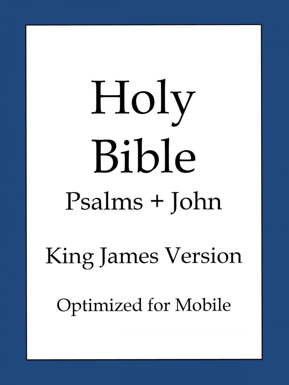 Big bigCover of Holy Bible, King James Version - Psalms and John