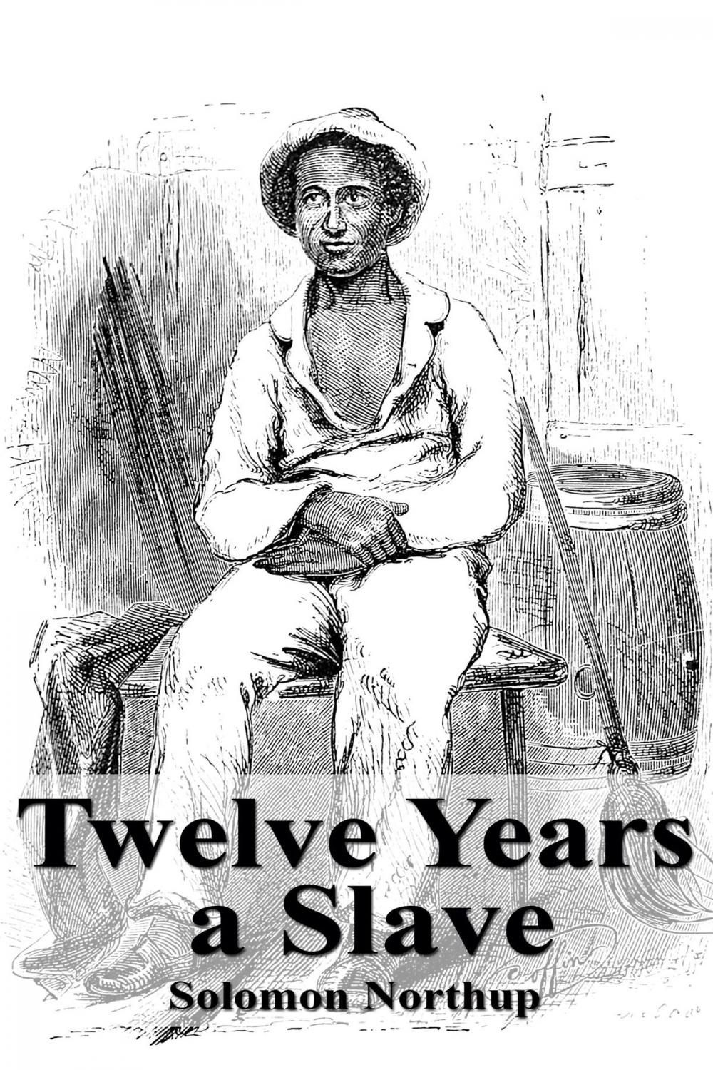 Big bigCover of Twelve Years a Slave
