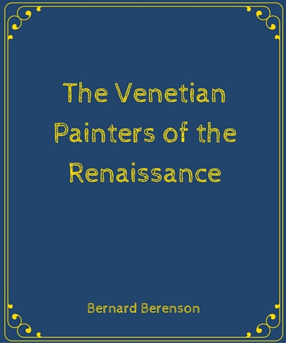 Big bigCover of The Venetian Painters of the Renaissance
