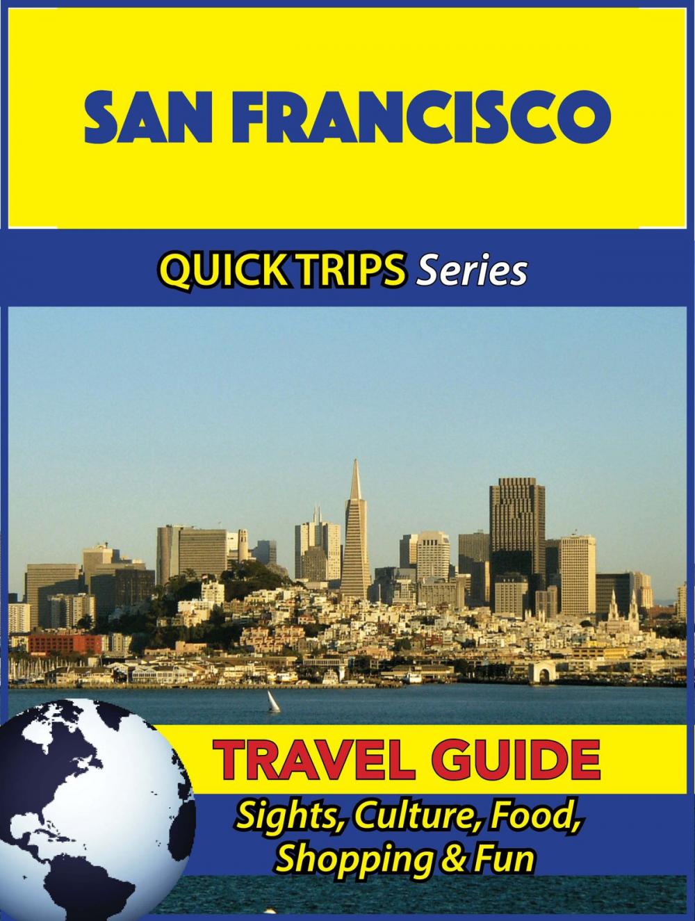 Big bigCover of San Francisco Travel Guide (Quick Trips Series)