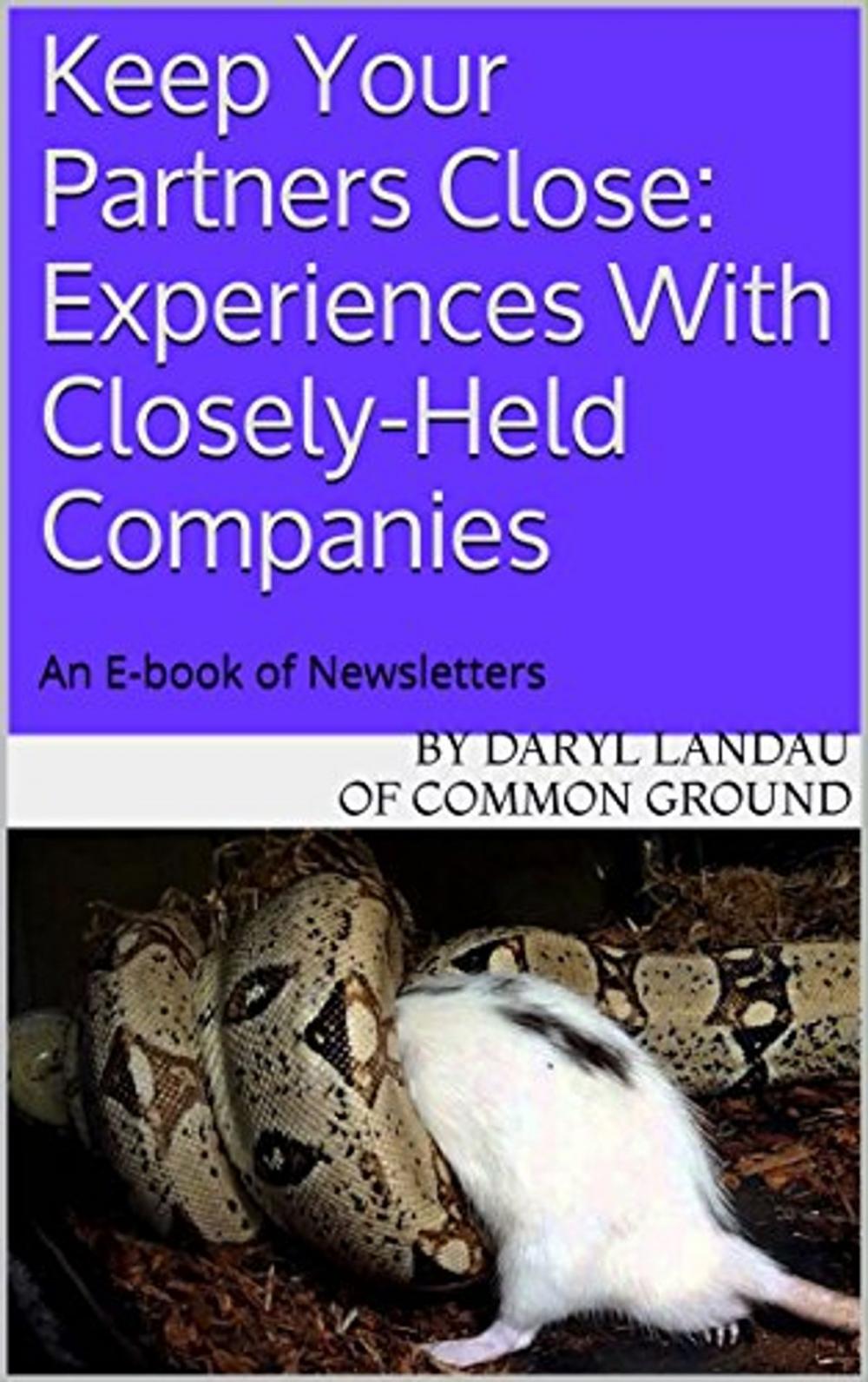 Big bigCover of Keep Your Partners Close: Experiences With Closely-Held Enterprises