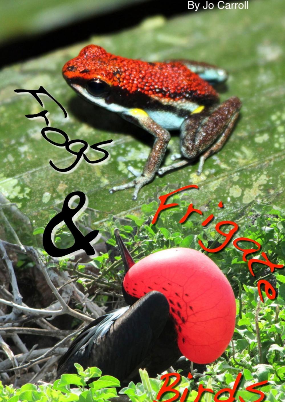 Big bigCover of Frogs and Frigate Birds