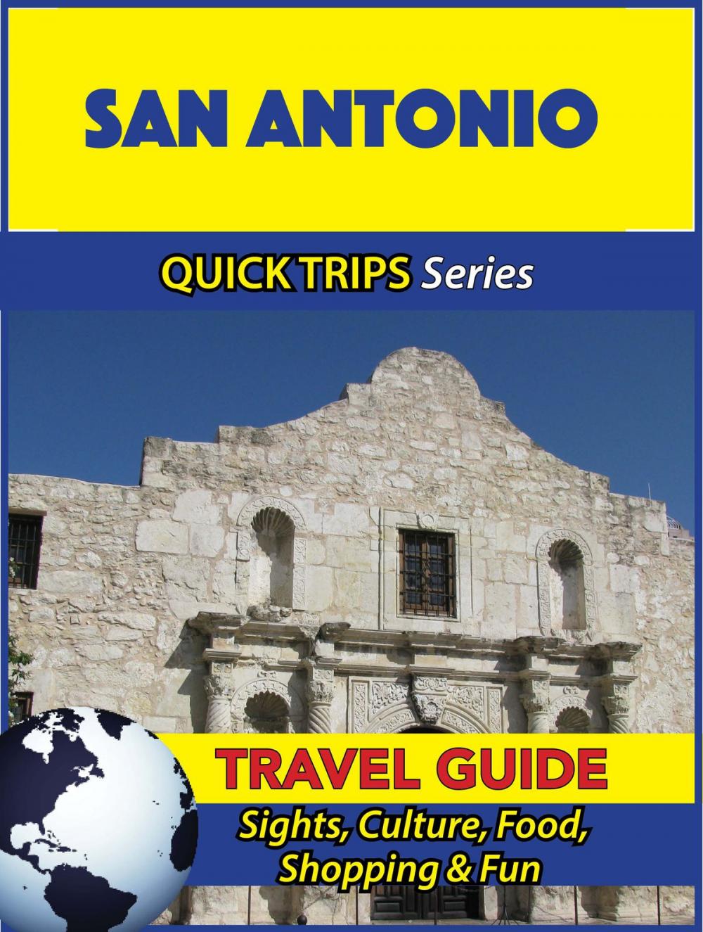 Big bigCover of San Antonio Travel Guide (Quick Trips Series)