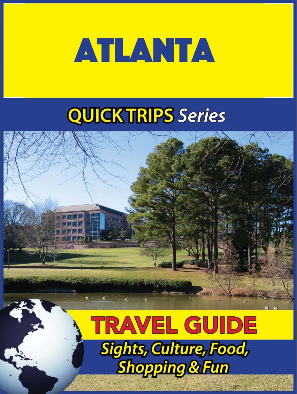Big bigCover of Atlanta Travel Guide (Quick Trips Series)