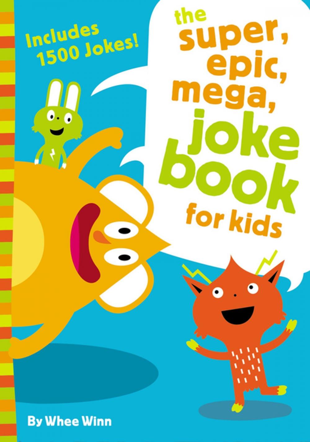Big bigCover of The Super, Epic, Mega Joke Book for Kids