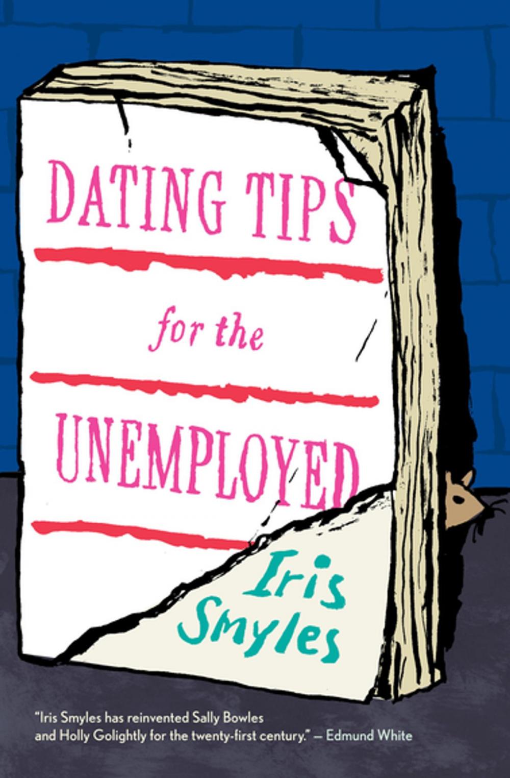 Big bigCover of Dating Tips for the Unemployed