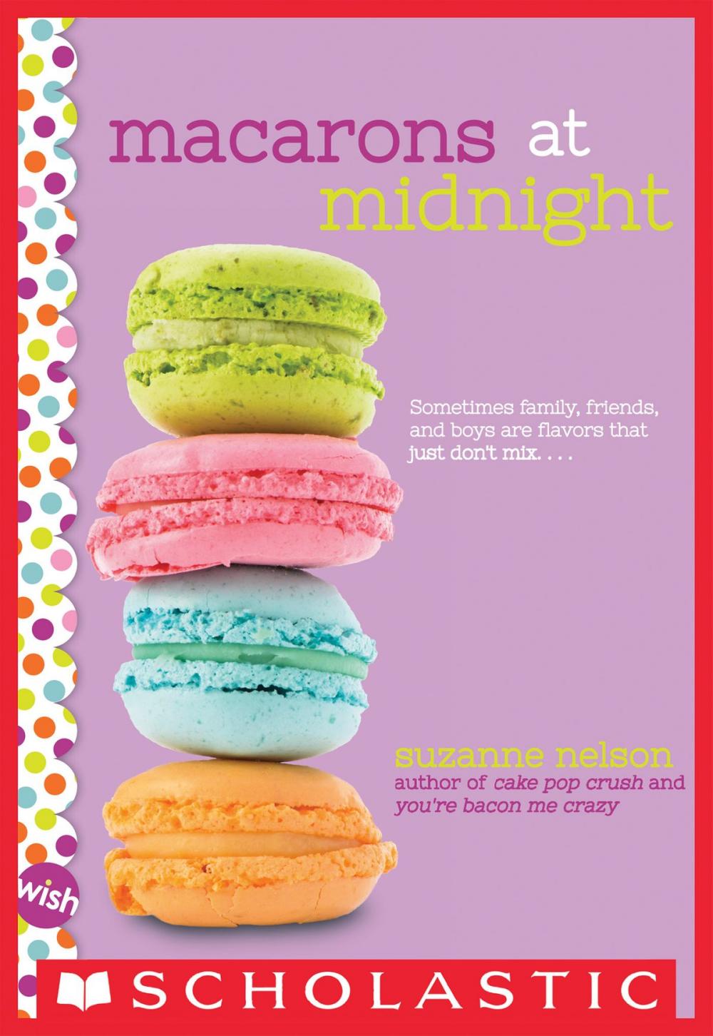 Big bigCover of Macarons at Midnight: A Wish Novel