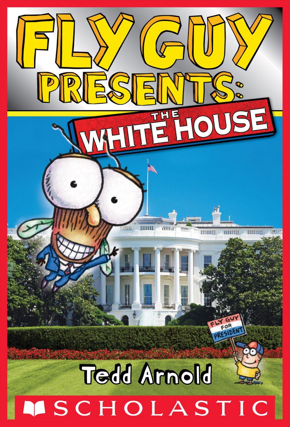 Big bigCover of Fly Guy Presents: The White House (Scholastic Reader, Level 2)