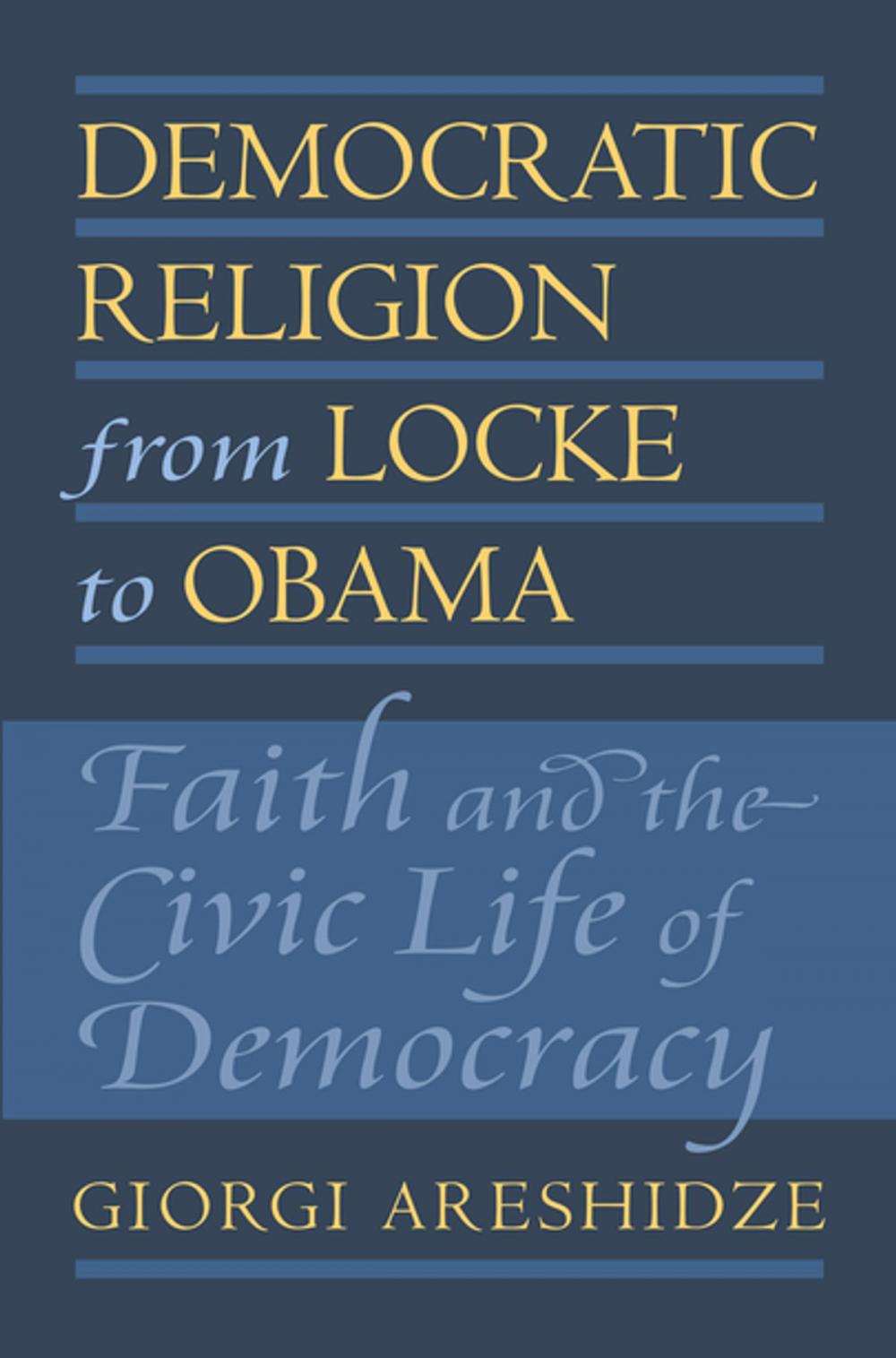 Big bigCover of Democratic Religion from Locke to Obama