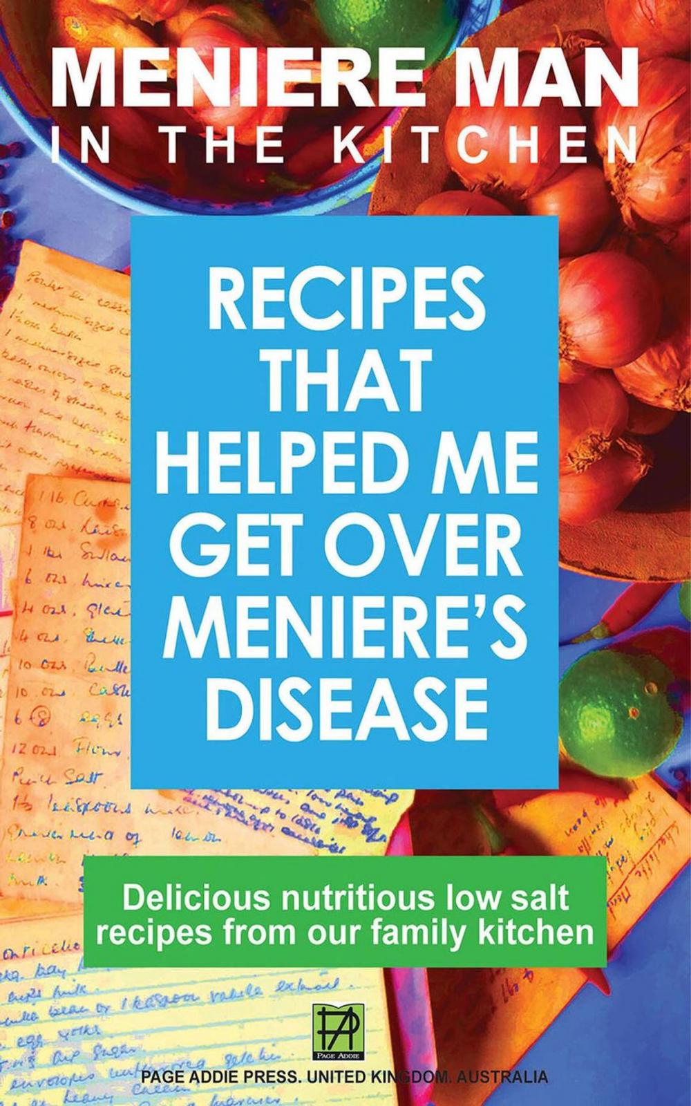 Big bigCover of Meniere Man in the Kitchen. Recipes That Helped Me Get Over Meniere's