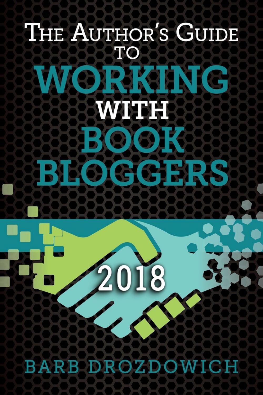Big bigCover of The Author's Guide to Working with Book Bloggers