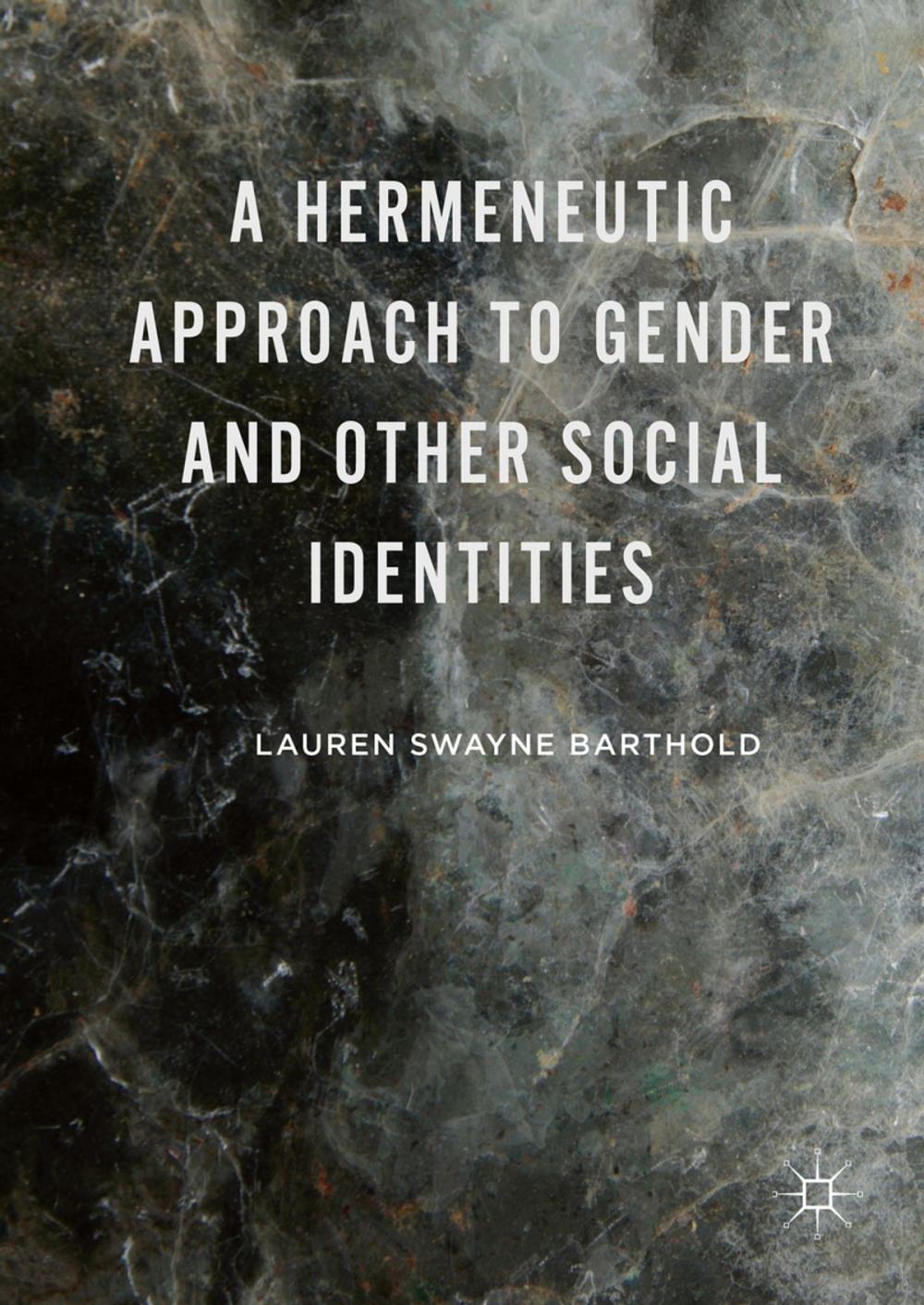 Big bigCover of A Hermeneutic Approach to Gender and Other Social Identities