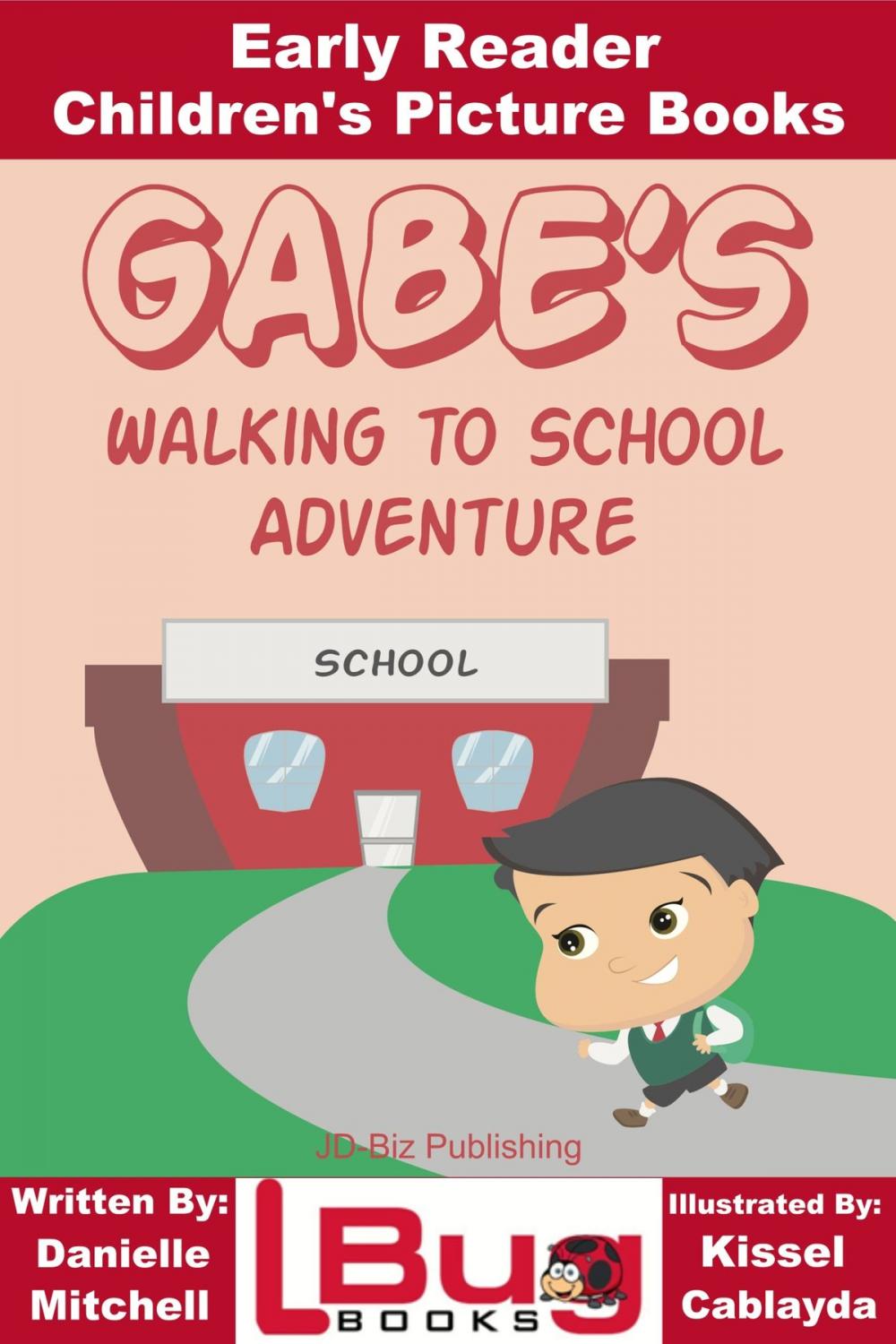 Big bigCover of Gabe's Walking to School Adventure: Early Reader - Children's Picture Books