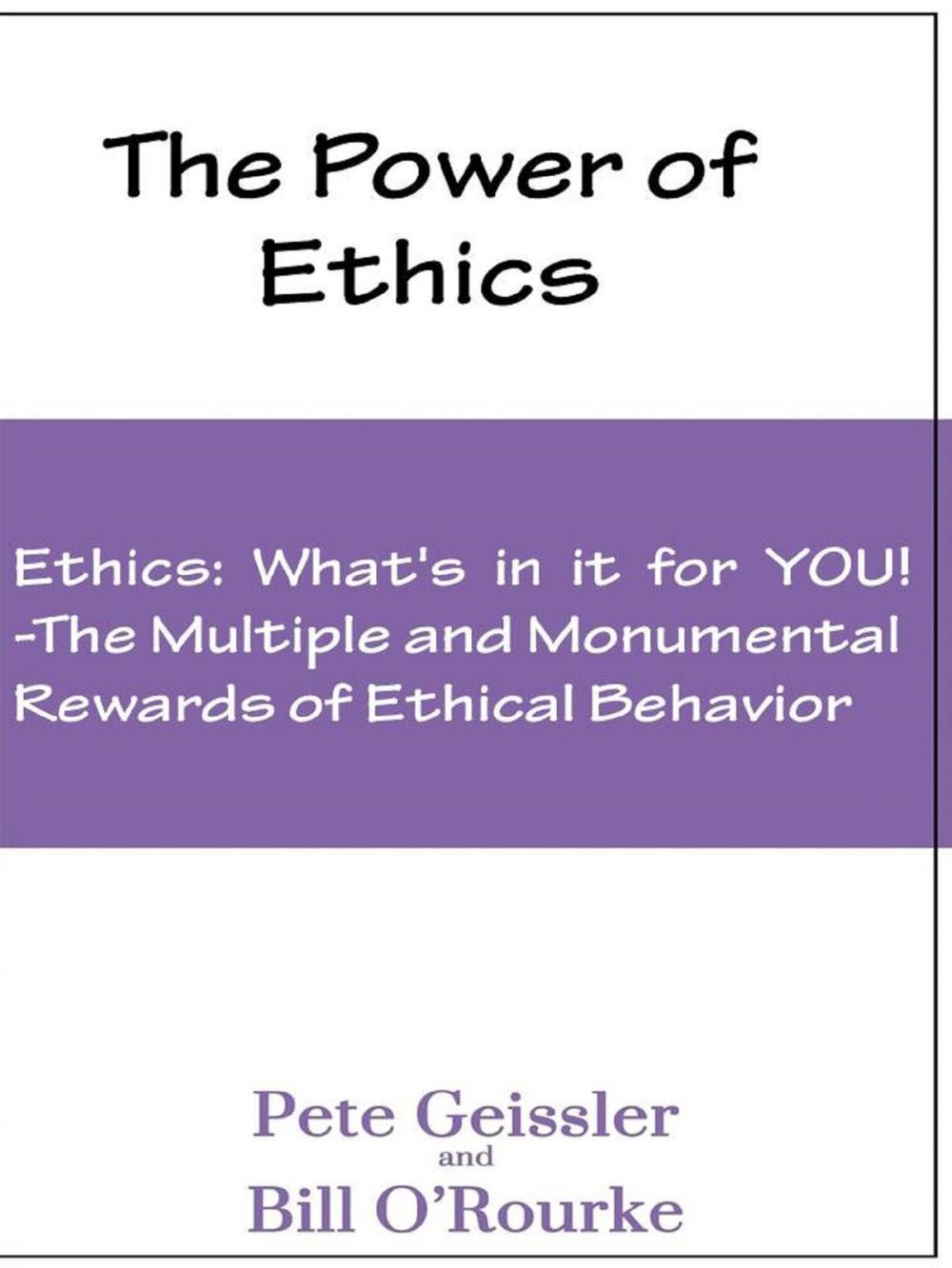 Big bigCover of Ethics: What's in it for YOU!: The Multiple and Monumental Rewards of Ethical Behavior