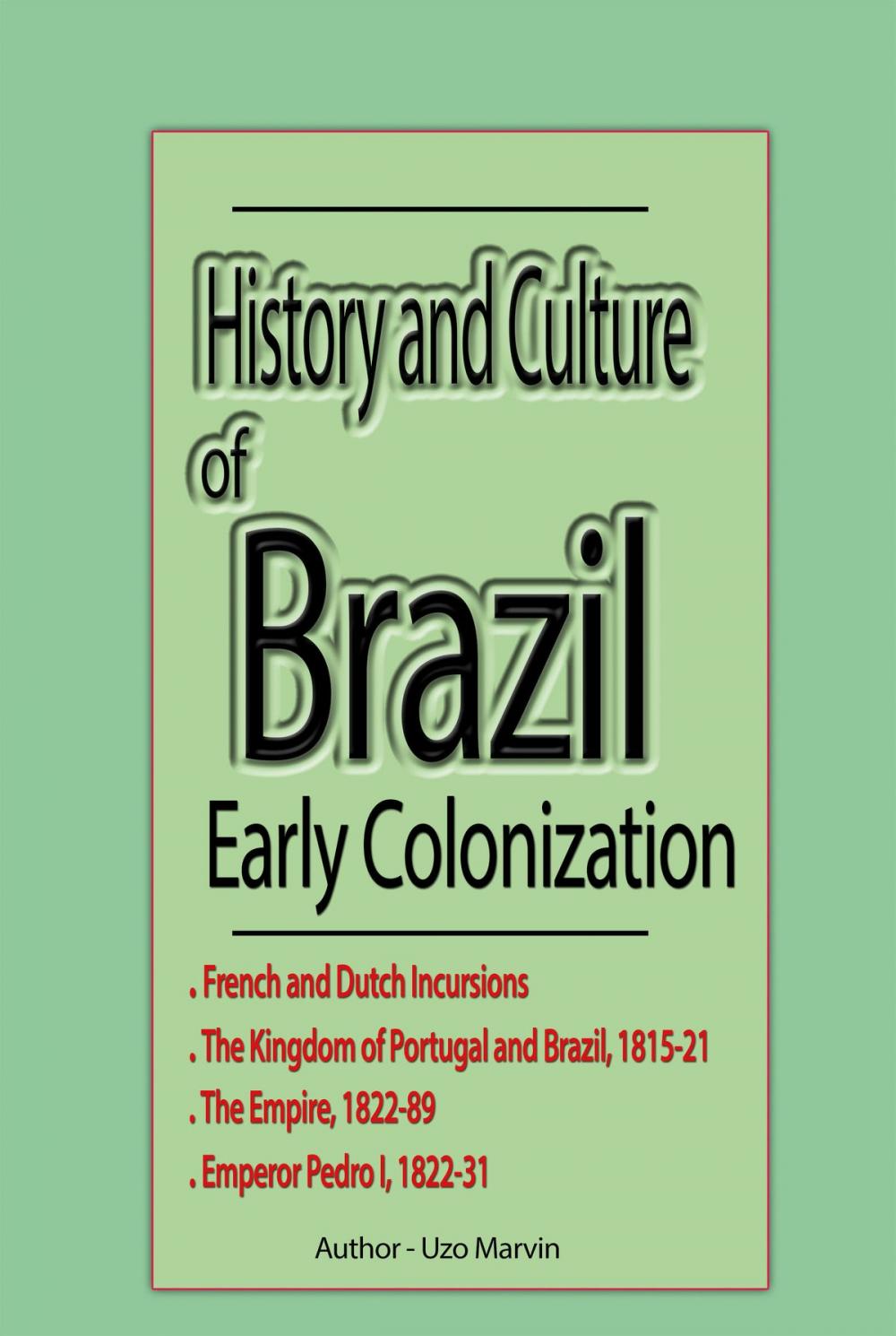 Big bigCover of History and Culture of Brazil, Early Colonization