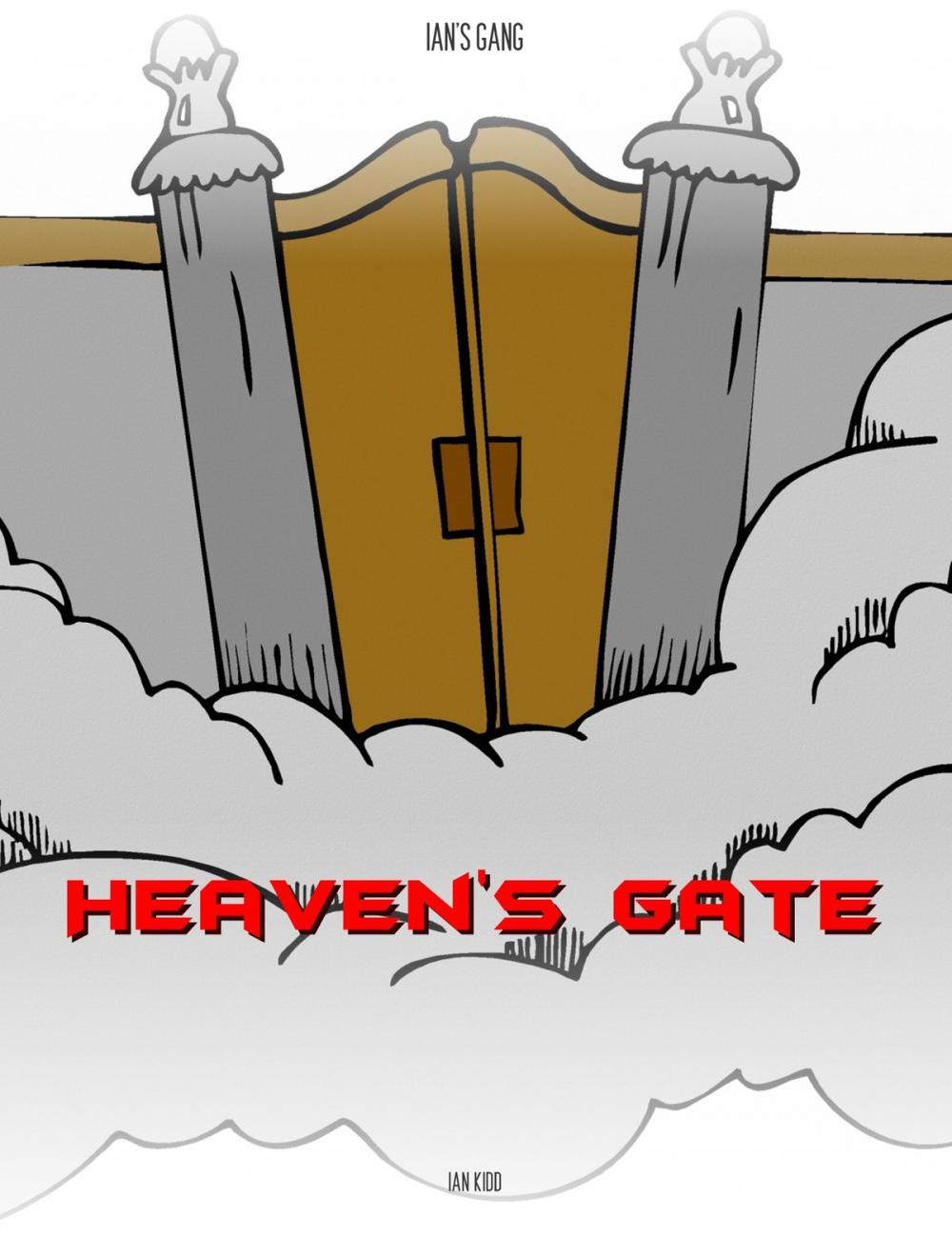 Big bigCover of Ian's Gang: Heaven's Gate