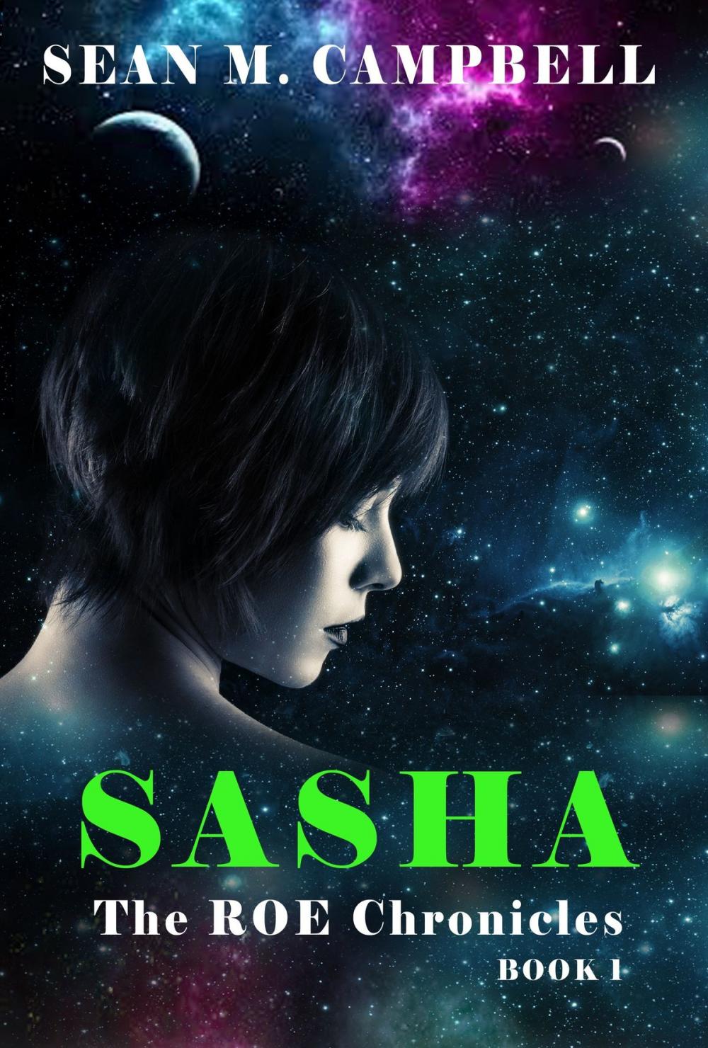 Big bigCover of Sasha: Book 1 of The ROE Chronicles