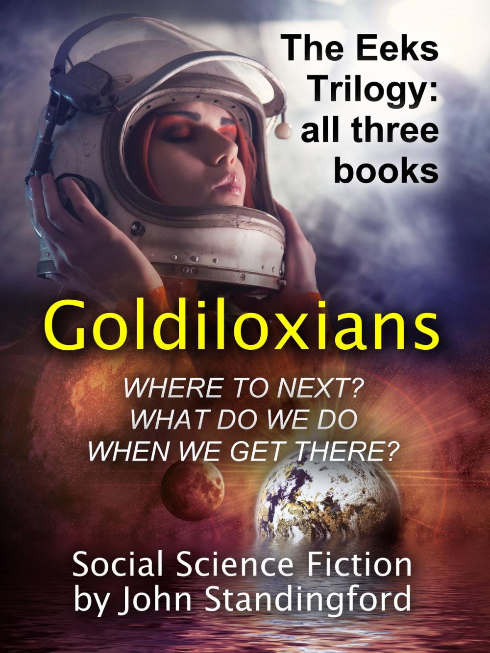 Big bigCover of Goldiloxians (The Eeks Trilogy)