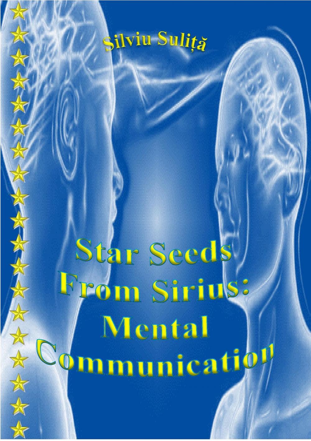 Big bigCover of Star Seeds From Sirius: Mental Communication