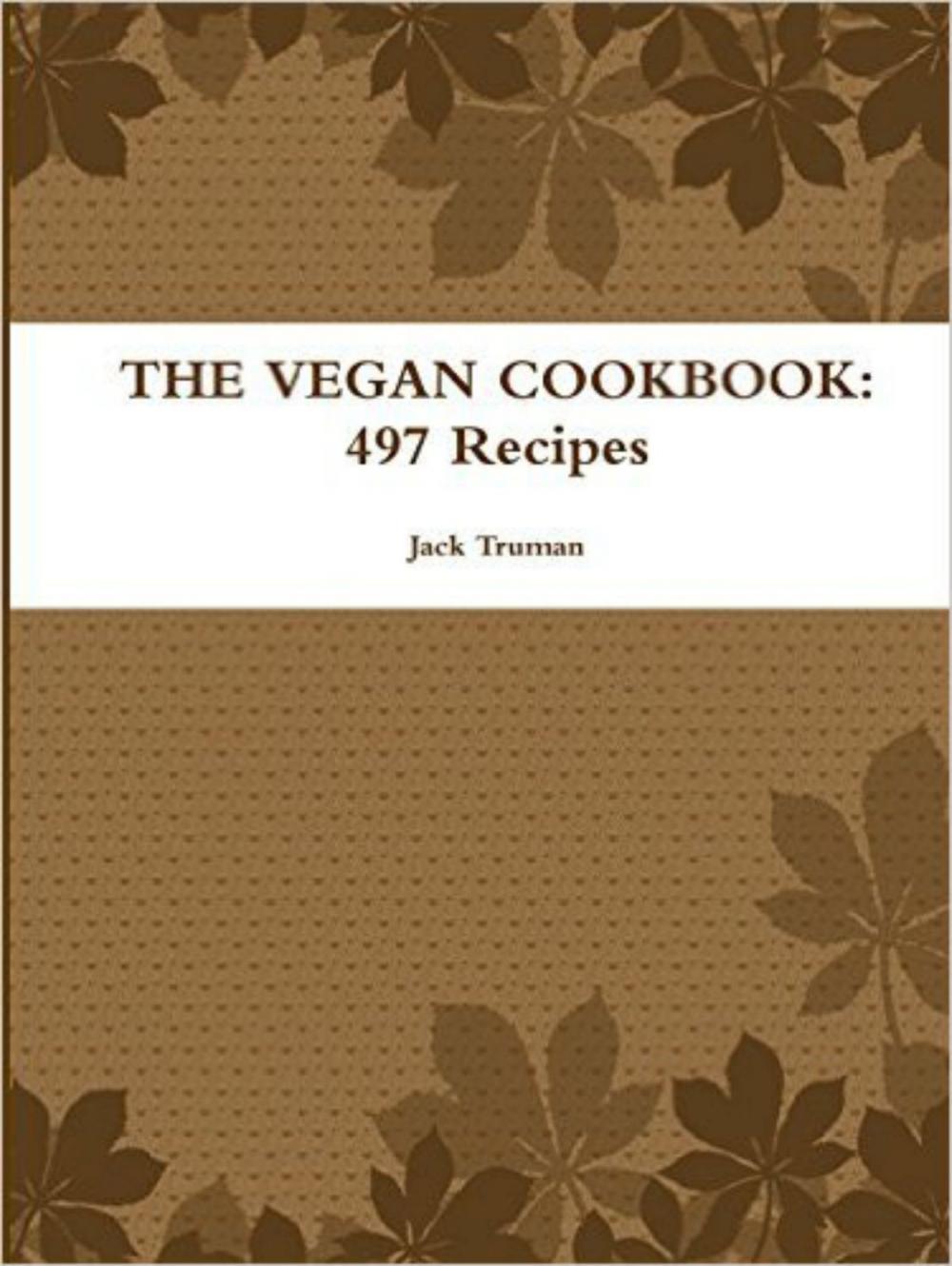 Big bigCover of The Vegan Cookbook: 497 Recipes