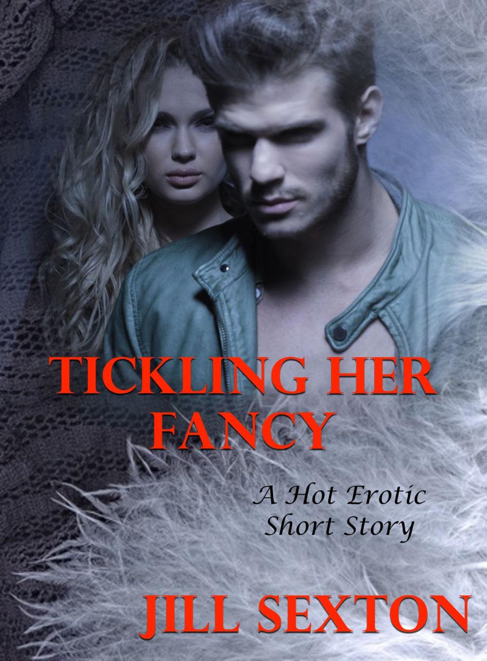 Big bigCover of Tickling Her Fancy: A Hot Erotic Short Story