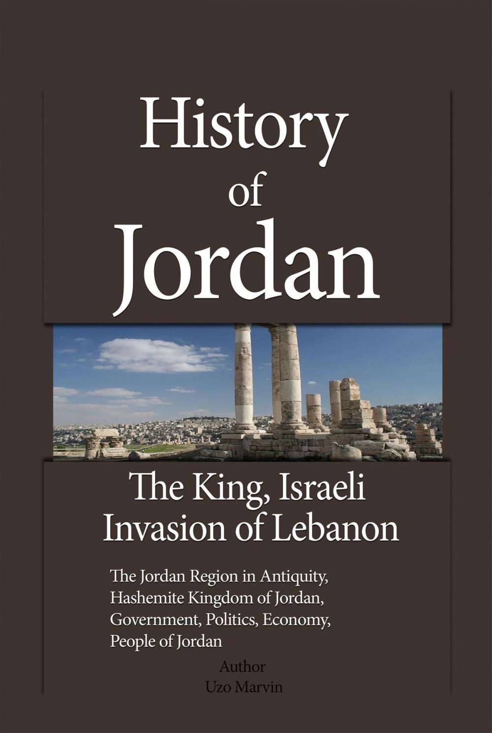 Big bigCover of History of Jordan, The King, Israeli Invasion of Lebanon