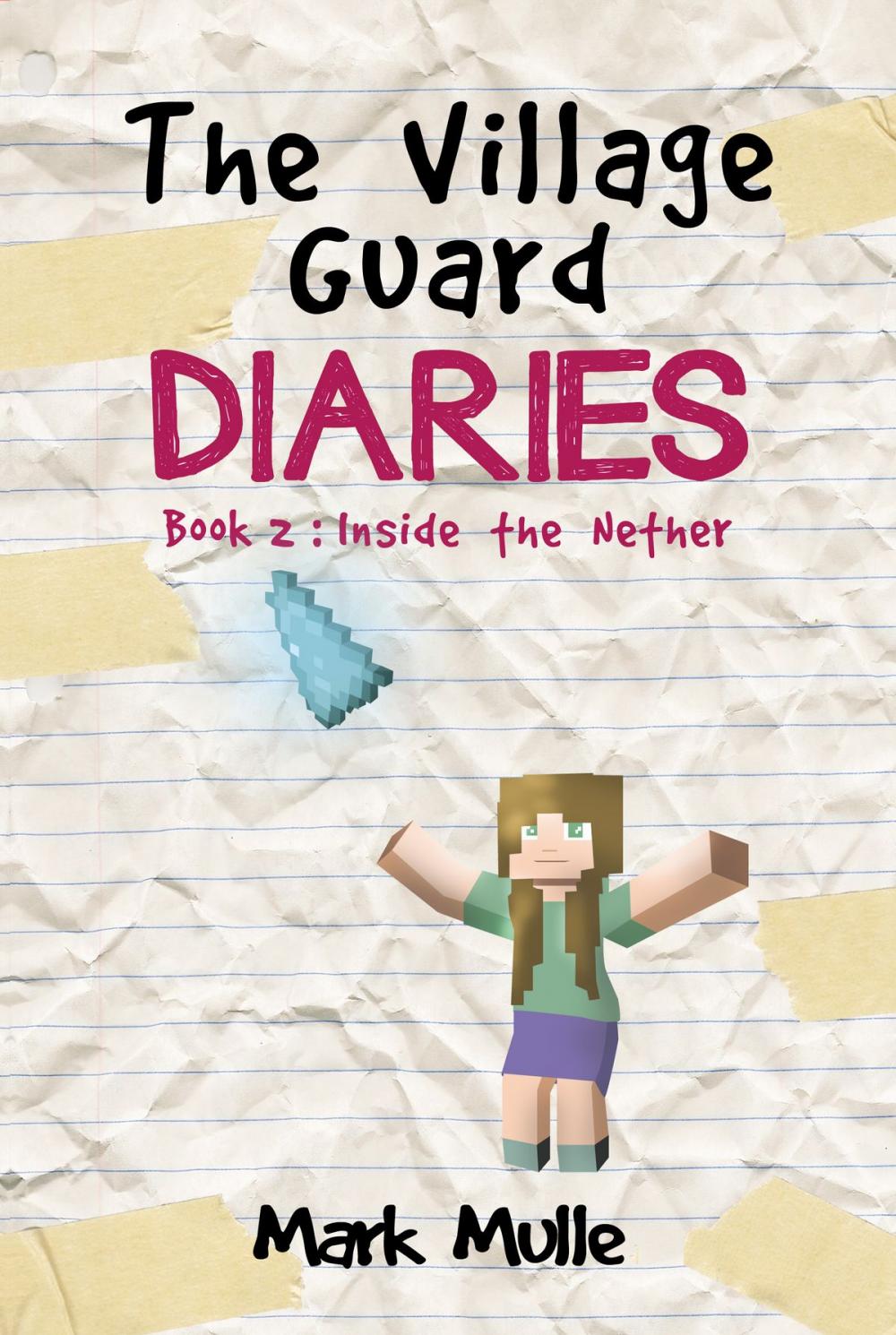Big bigCover of The Village Guard Diaries, Book 2: Inside the Nether
