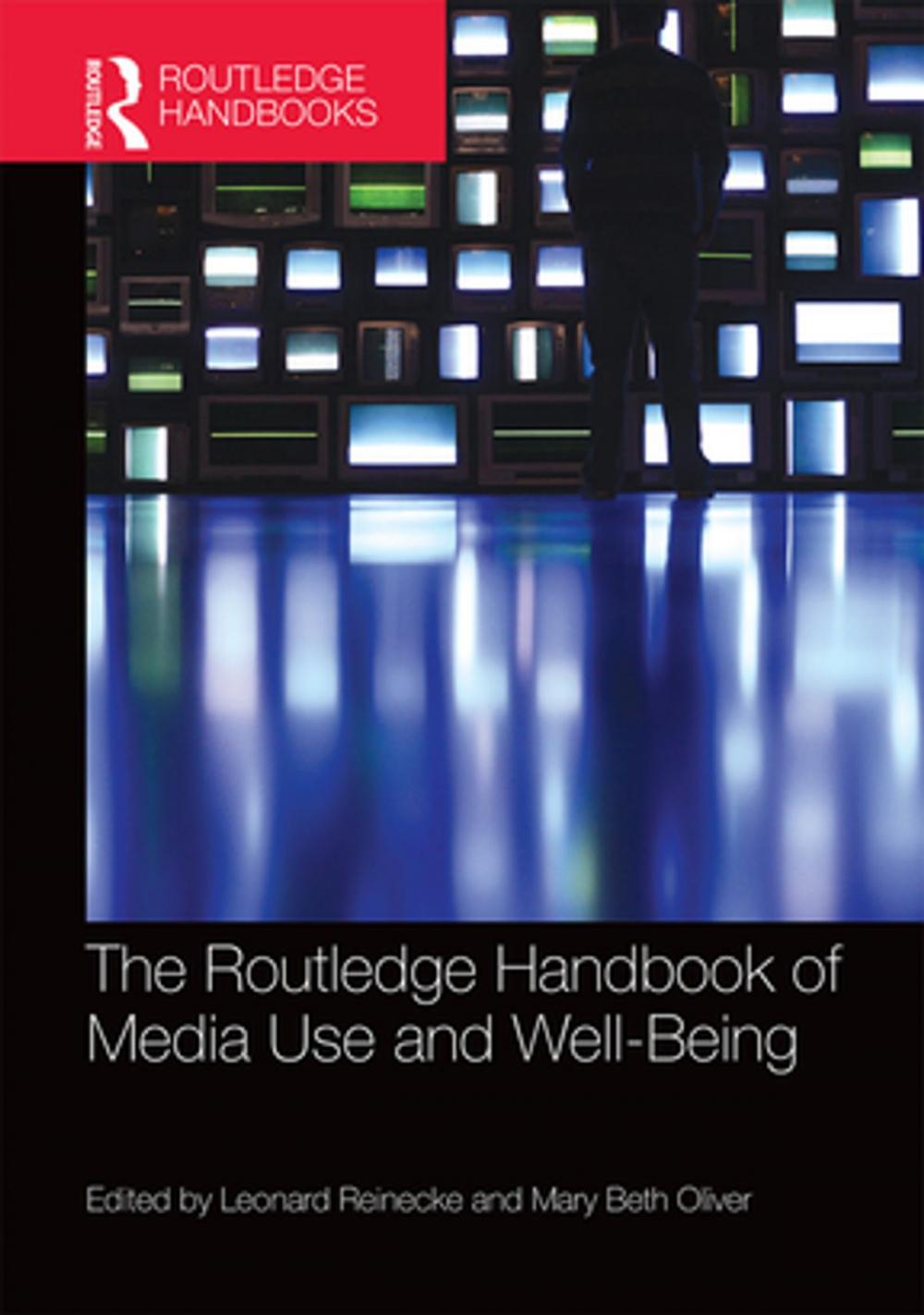 Big bigCover of The Routledge Handbook of Media Use and Well-Being